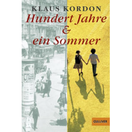 Klaus Kordon - Hundert Jahre und ein Sommer