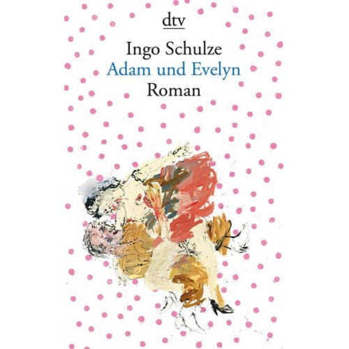 Ingo Schulze - Adam und Evelyn