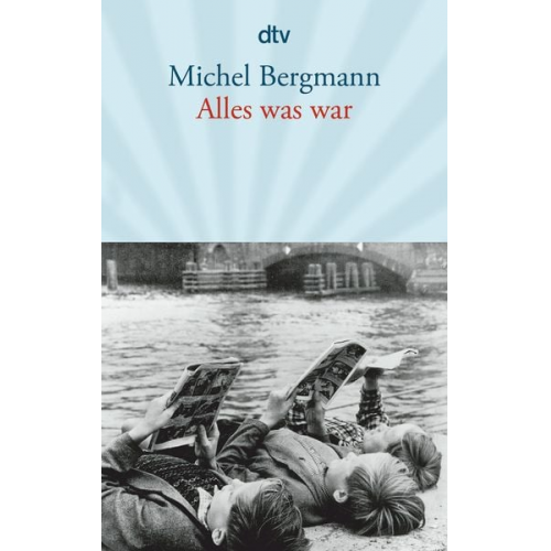 Michel Bergmann - Alles was war