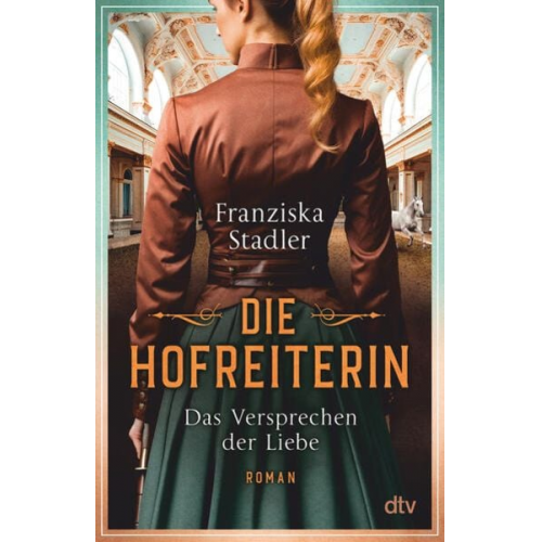 Franziska Stadler - Die Hofreiterin – Das Versprechen der Liebe