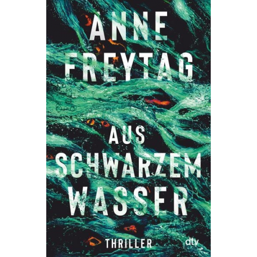 Anne Freytag - Aus schwarzem Wasser