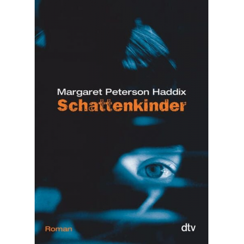 Margaret Peterson Haddix - Schattenkinder Band 1