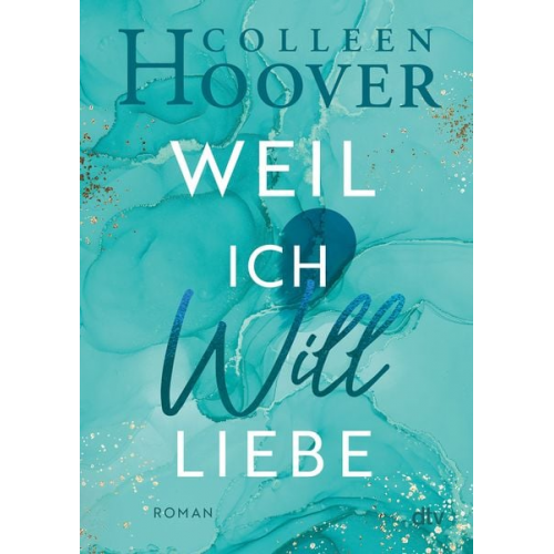 Colleen Hoover - Weil ich Will liebe / Layken Bd. 2