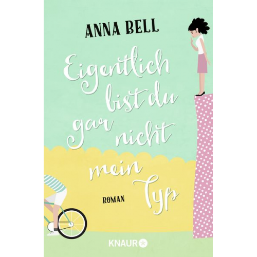 Anna Bell - Eigentlich bist du gar nicht mein Typ