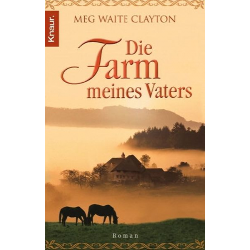 Meg Waite Clayton - Die Farm meines Vaters