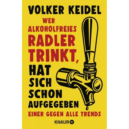 Volker Keidel - Wer alkoholfreies Radler trinkt, hat sich schon aufgegeben