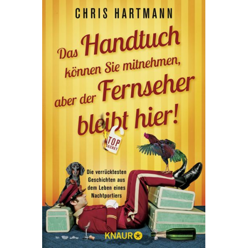 Chris Hartmann - Das Handtuch können Sie mitnehmen, aber der Fernseher bleibt hier!