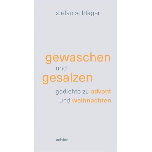 Stefan Schlager - Gewaschen und gesalzen