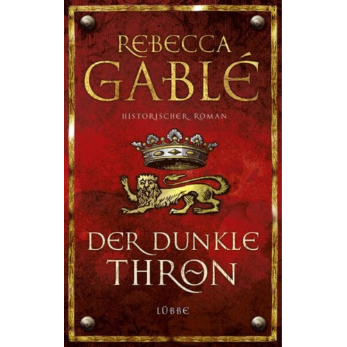 Rebecca Gablé - Der dunkle Thron / Waringham Saga Bd. 4