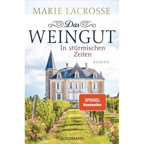 Marie Lacrosse - Das Weingut. In stürmischen Zeiten