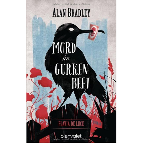 Alan Bradley - Mord im Gurkenbeet / Flavia de Luce Band 1