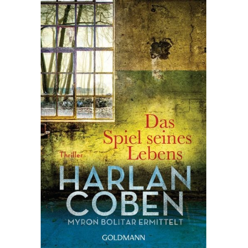 Harlan Coben - Das Spiel seines Lebens / Myron Bolitar Band 1