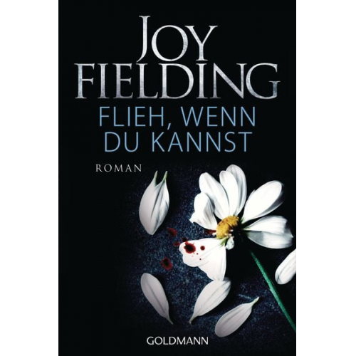 Joy Fielding - Flieh, wenn du kannst