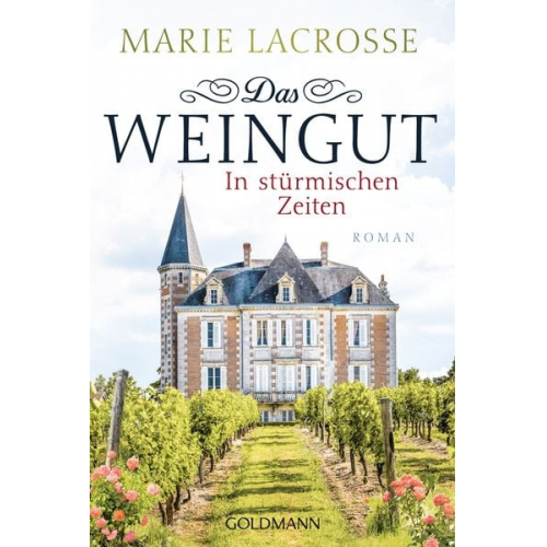 Marie Lacrosse - Das Weingut. In stürmischen Zeiten
