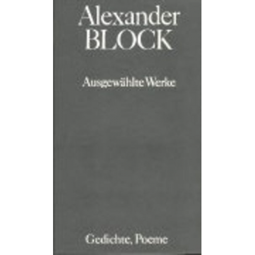 Alexander Block - Ausgewählte Werke in drei Bänden