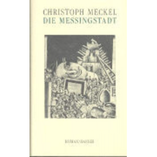 Christoph Meckel - Die Messingstadt