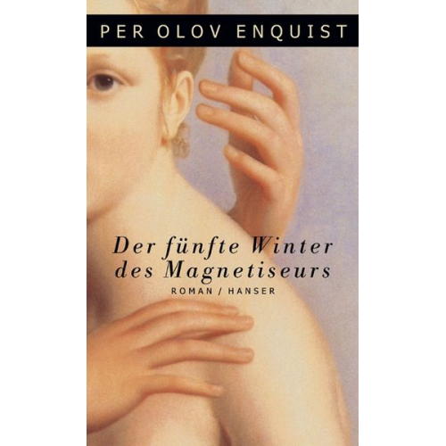 Per Olov Enquist - Der fünfte Winter des Magnetiseurs