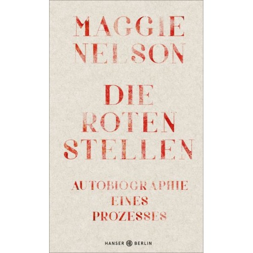 Maggie Nelson - Die roten Stellen