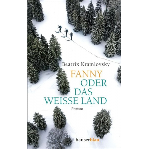 Beatrix Kramlovsky - Fanny oder Das weiße Land