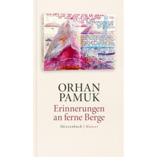 Orhan Pamuk - Erinnerungen an ferne Berge