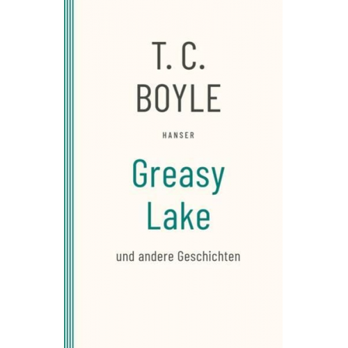 T.C. Boyle - Greasy Lake