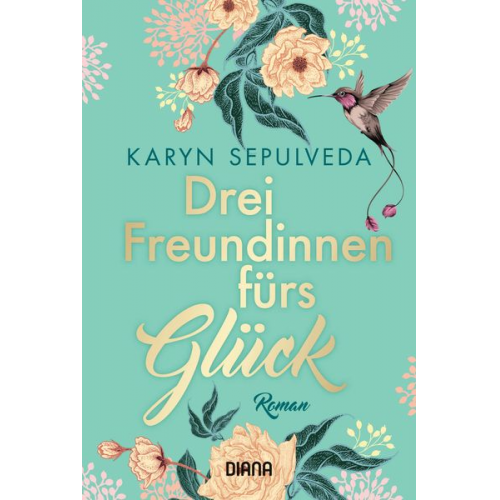 Karyn Sepulveda - Drei Freundinnen fürs Glück