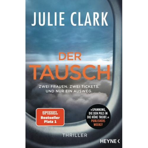 Julie Clark - Der Tausch – Zwei Frauen. Zwei Tickets. Und nur ein Ausweg.