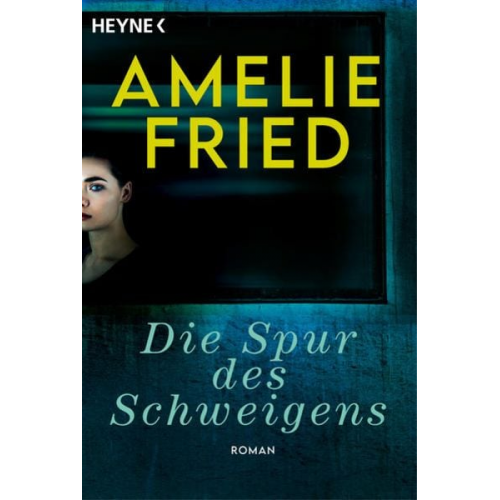 Amelie Fried - Die Spur des Schweigens