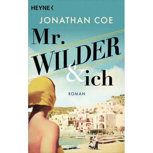 Jonathan Coe - Mr. Wilder und ich