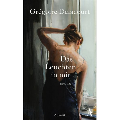 Grégoire Delacourt - Das Leuchten in mir