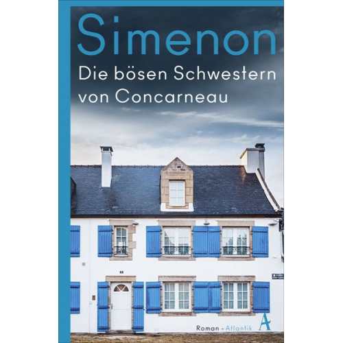 Georges Simenon - Die bösen Schwestern von Concarneau