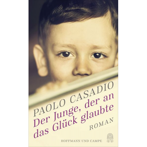 Paolo Casadio - Der Junge, der an das Glück glaubte