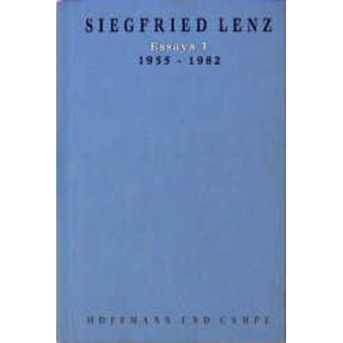 Siegfried Lenz - Werkausgabe in Einzelbänden / Essays 1