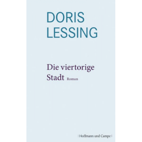 Doris Lessing - Die viertorige Stadt – Werkauswahl, Bd. 6