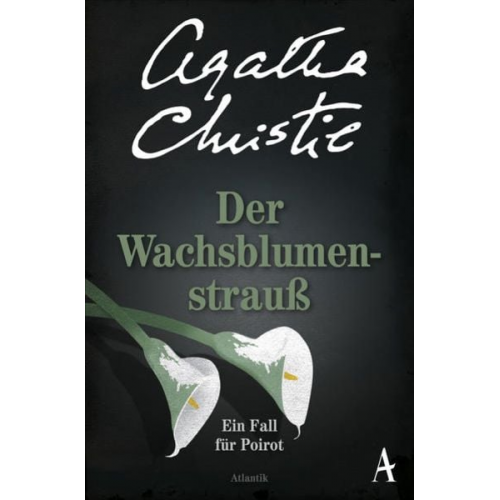 Agatha Christie - Der Wachsblumenstrauß / Ein Fall für Hercule Poirot Band 28