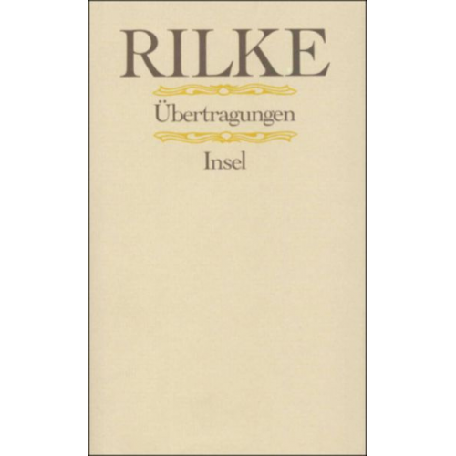 Rainer Maria Rilke - Übertragungen