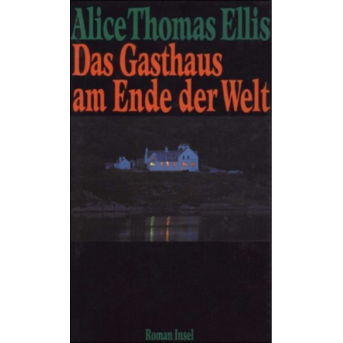 Alice Thomas Ellis - Ellis, A: Gasthaus am Ende