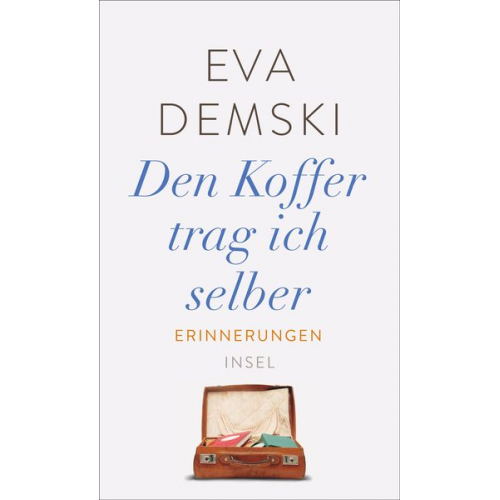 Eva Demski - Den Koffer trag ich selber