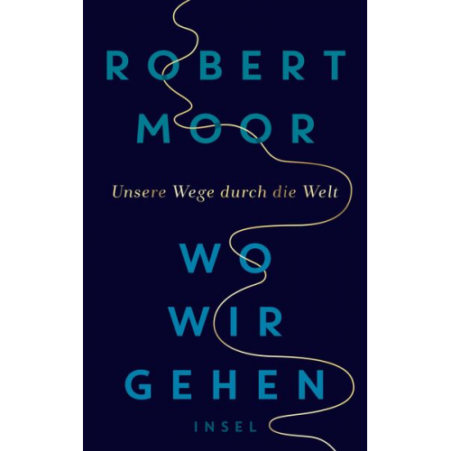 Robert Moor - Wo wir gehen