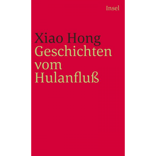 Xiao Hong - Geschichten vom Hulan Fluß