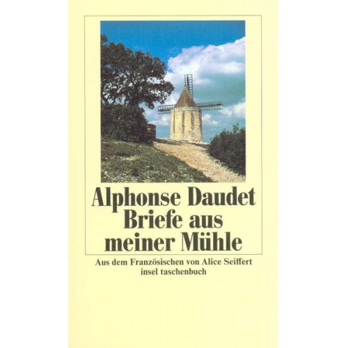 Alphonse Daudet - Briefe aus meiner Mühle