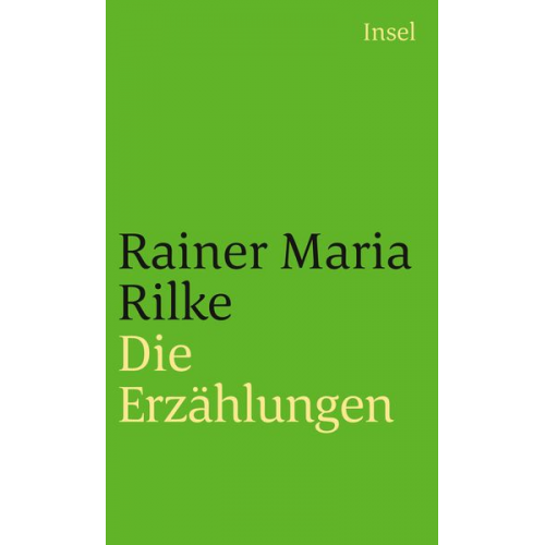 Rainer Maria Rilke - Die Erzählungen