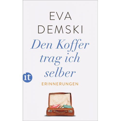 Eva Demski - Den Koffer trag ich selber