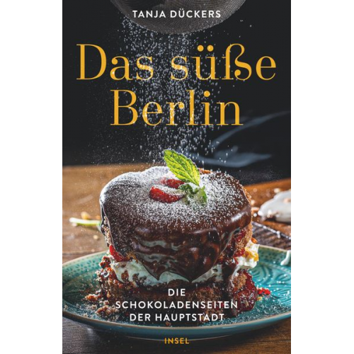 Tanja Dückers - Das süße Berlin