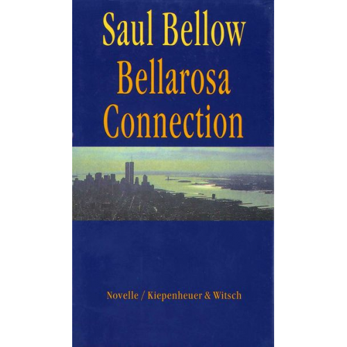 Saul Bellow - Bellarosa Connection