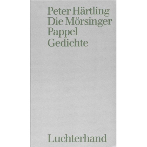 Peter Härtling - Die Mörsinger Pappel