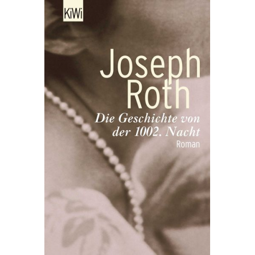 Joseph Roth - Die Geschichte von der 1002. Nacht