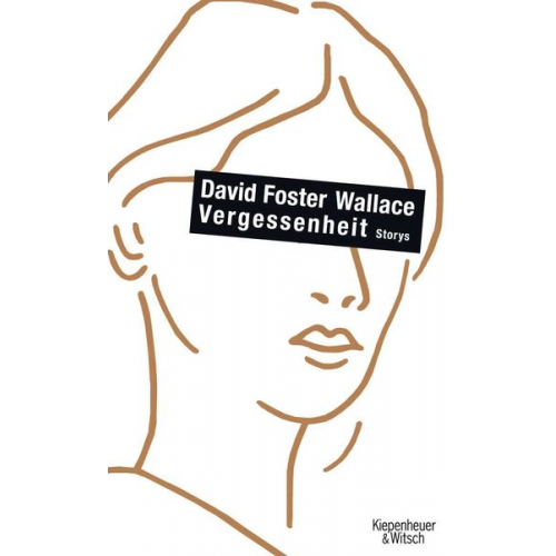 David Foster Wallace - Vergessenheit