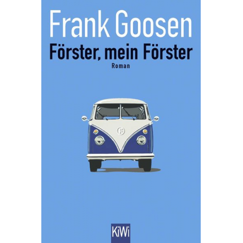 Frank Goosen - Förster, mein Förster