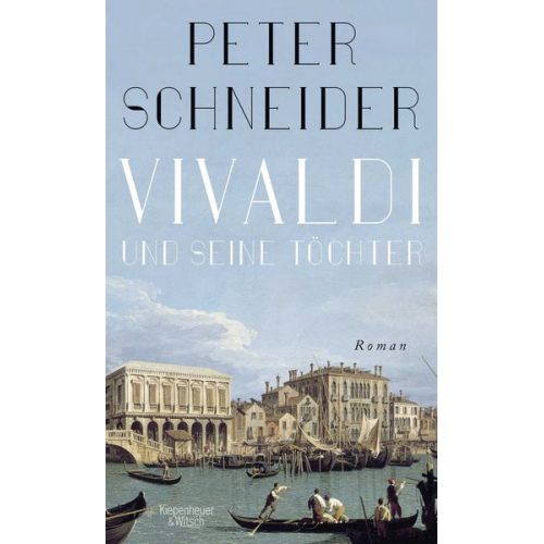 Peter Schneider - Vivaldi und seine Töchter